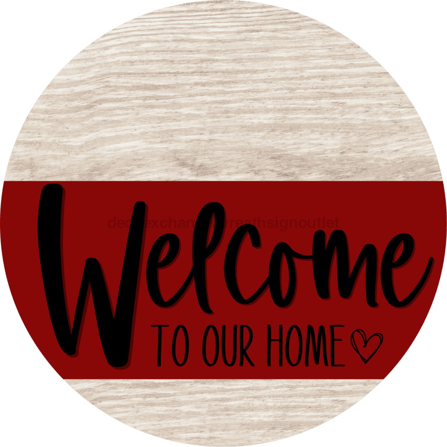 Welcome To Our Home Sign Heart Dark Red Stripe White Wash Decoe-2830-Dh 18 Wood Round