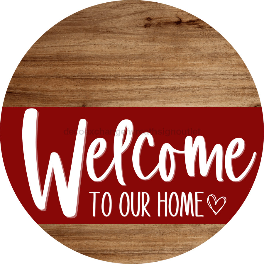 Welcome To Our Home Sign Heart Dark Red Stripe Wood Grain Decoe-2833-Dh 18 Round
