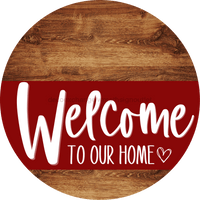 Thumbnail for Welcome To Our Home Sign Heart Dark Red Stripe Wood Grain Decoe-2834-Dh 18 Round