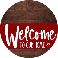 Thumbnail for Welcome To Our Home Sign Heart Dark Red Stripe Wood Grain Decoe-2835-Dh 18 Round