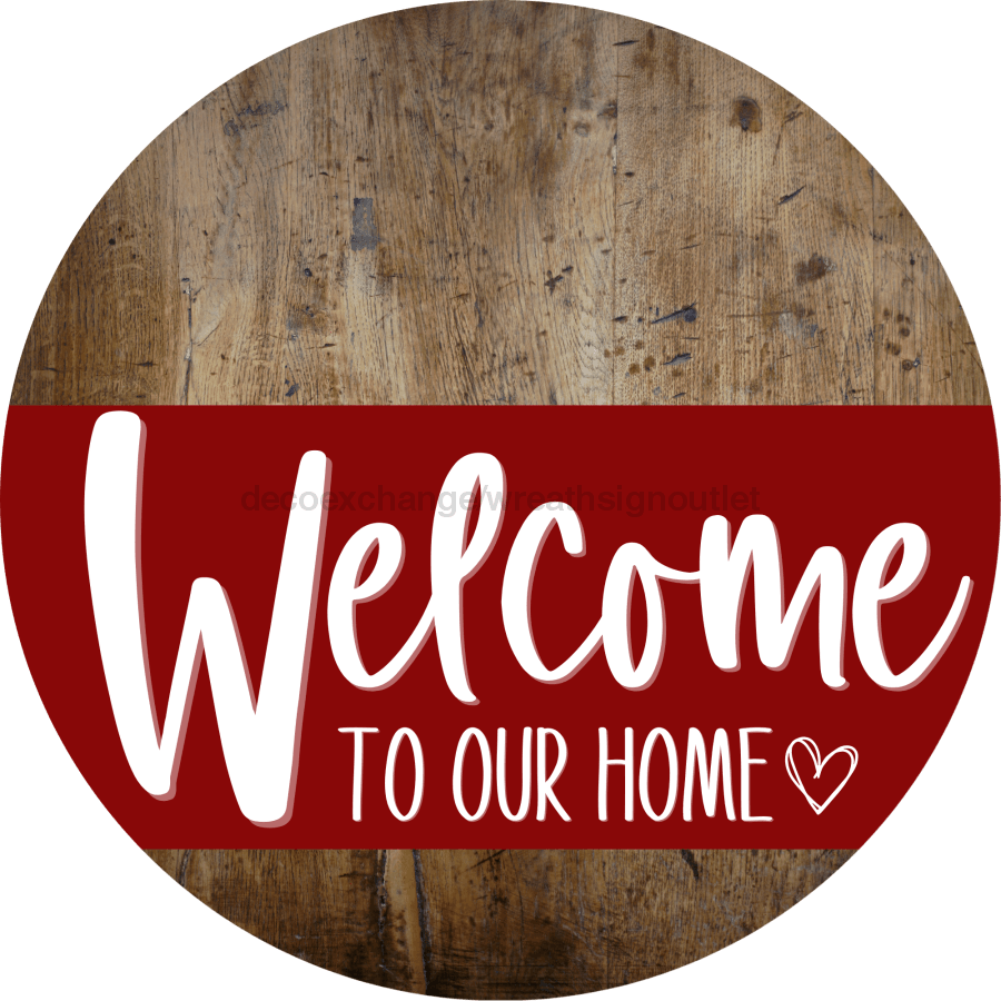 Welcome To Our Home Sign Heart Dark Red Stripe Wood Grain Decoe-2836-Dh 18 Round