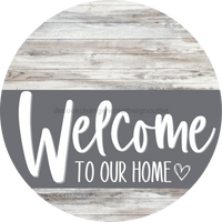 Thumbnail for Welcome To Our Home Sign Heart Gray Stripe White Wash Decoe-2801-Dh 18 Wood Round