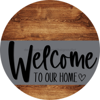 Thumbnail for Welcome To Our Home Sign Heart Gray Stripe Wood Grain Decoe-2784-Dh 18 Round