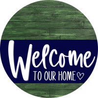 Thumbnail for Welcome To Our Home Sign Heart Navy Stripe Green Stain Decoe-2782-Dh 18 Wood Round