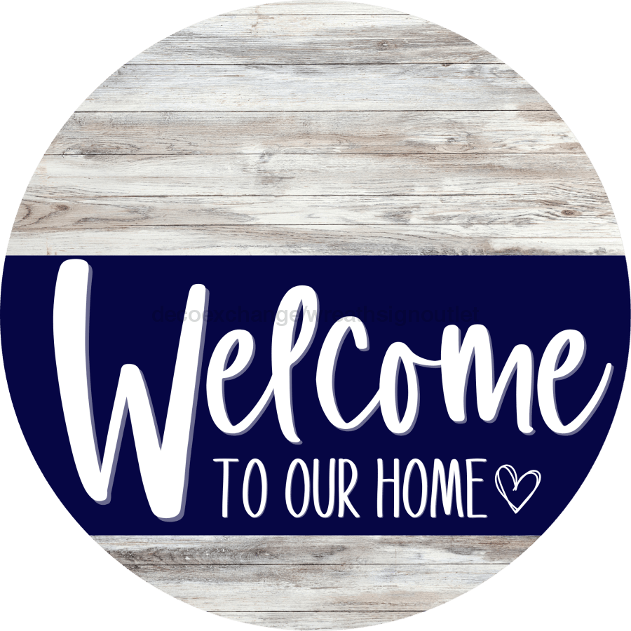 Welcome To Our Home Sign Heart Navy Stripe White Wash Decoe-2781-Dh 18 Wood Round