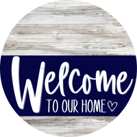 Thumbnail for Welcome To Our Home Sign Heart Navy Stripe White Wash Decoe-2781-Dh 18 Wood Round
