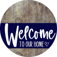 Thumbnail for Welcome To Our Home Sign Heart Navy Stripe Wood Grain Decoe-2777-Dh 18 Round