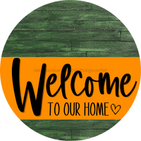 Thumbnail for Welcome To Our Home Sign Heart Orange Stripe Green Stain Decoe-2903-Dh 18 Wood Round