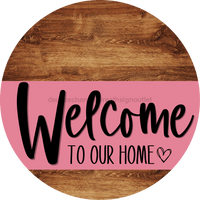 Thumbnail for Welcome To Our Home Sign Heart Pink Stripe Wood Grain Decoe-2844-Dh 18 Round