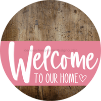 Thumbnail for Welcome To Our Home Sign Heart Pink Stripe Wood Grain Decoe-2856-Dh 18 Round