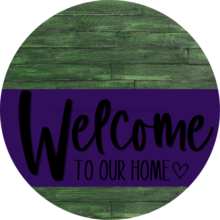 Welcome To Our Home Sign Heart Purple Stripe Green Stain Decoe-2872-Dh 18 Wood Round