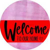 Thumbnail for Welcome To Our Home Sign Heart Red Stripe Pink Stain Decoe-2809-Dh 18 Wood Round