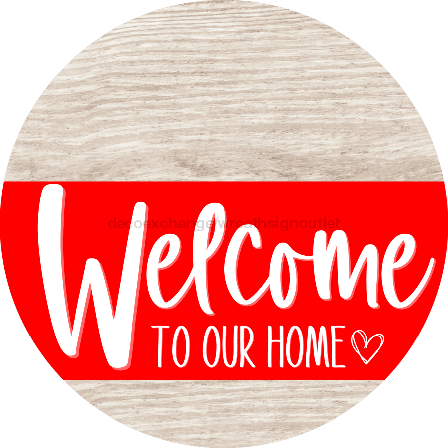 Welcome To Our Home Sign Heart Red Stripe White Wash Decoe-2820-Dh 18 Wood Round