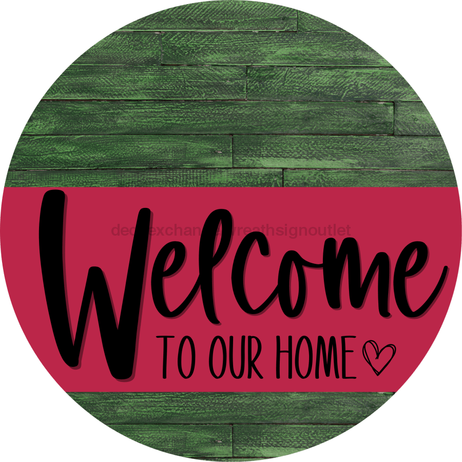 Welcome To Our Home Sign Heart Viva Magenta Stripe Green Stain Decoe-2892-Dh 18 Wood Round
