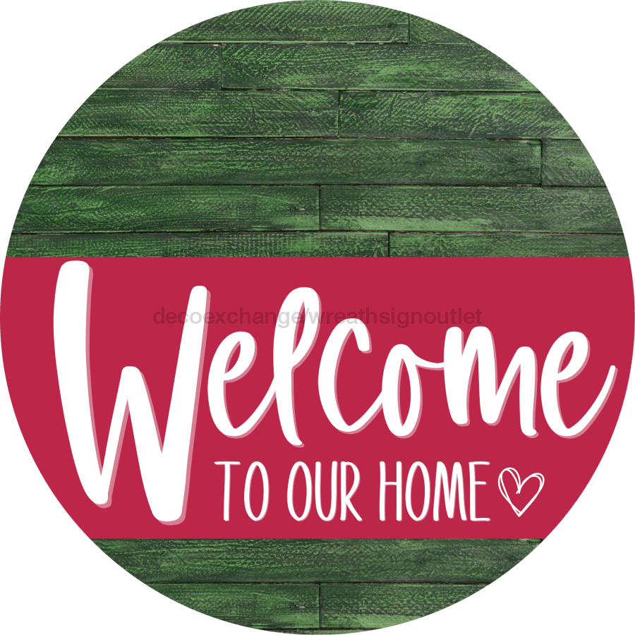 Welcome To Our Home Sign Heart Viva Magenta Stripe Green Stain Decoe-2902-Dh 18 Wood Round
