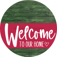 Thumbnail for Welcome To Our Home Sign Heart Viva Magenta Stripe Green Stain Decoe-2902-Dh 18 Wood Round