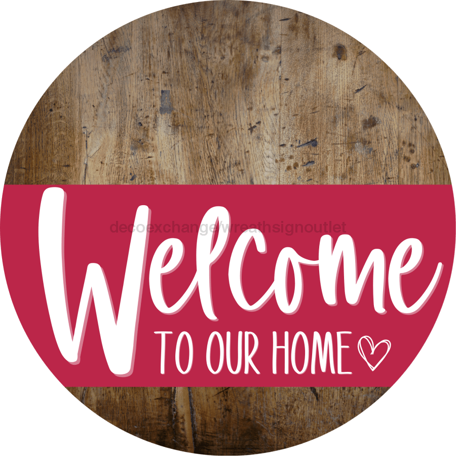 Welcome To Our Home Sign Heart Viva Magenta Stripe Wood Grain Decoe-2896-Dh 18 Round