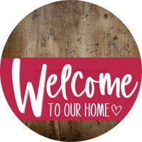 Thumbnail for Welcome To Our Home Sign Heart Viva Magenta Stripe Wood Grain Decoe-2896-Dh 18 Round