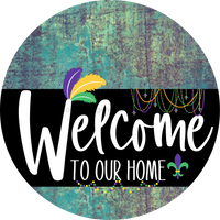 Thumbnail for Welcome To Our Home Sign Mardi Gras Black Stripe Petina Look Decoe-3692-Dh 18 Wood Round