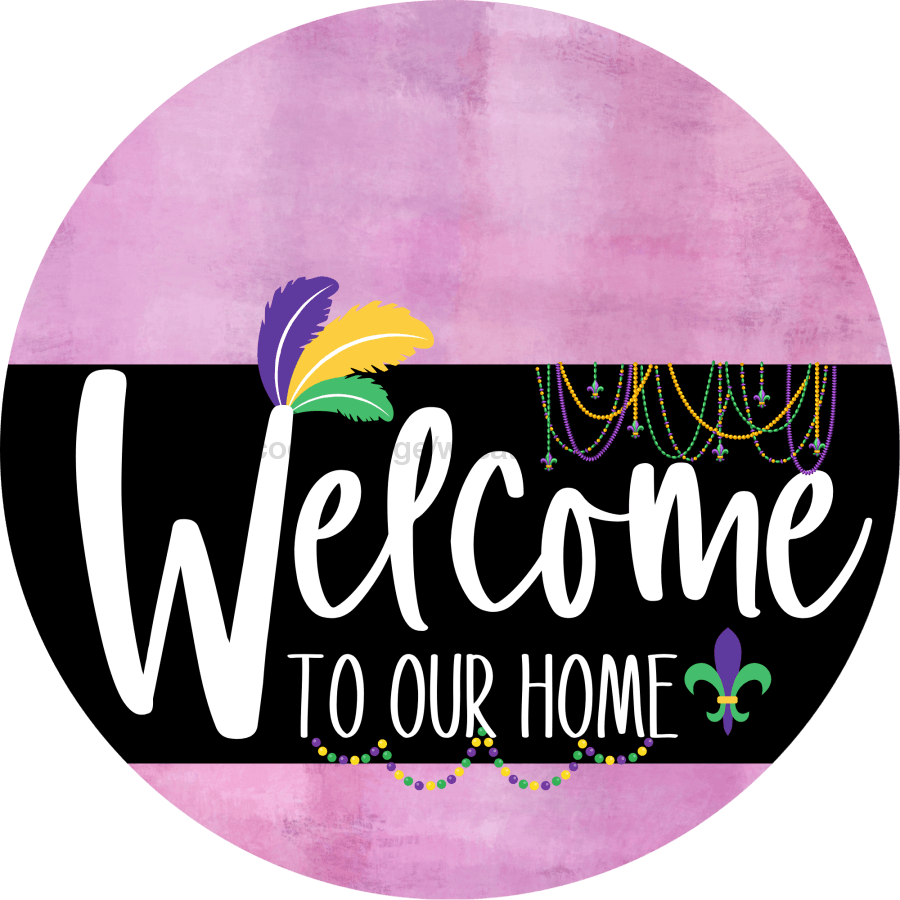 Welcome To Our Home Sign Mardi Gras Black Stripe Pink Stain Decoe-3693-Dh 18 Wood Round