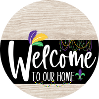 Thumbnail for Welcome To Our Home Sign Mardi Gras Black Stripe White Wash Decoe-3694-Dh 18 Wood Round