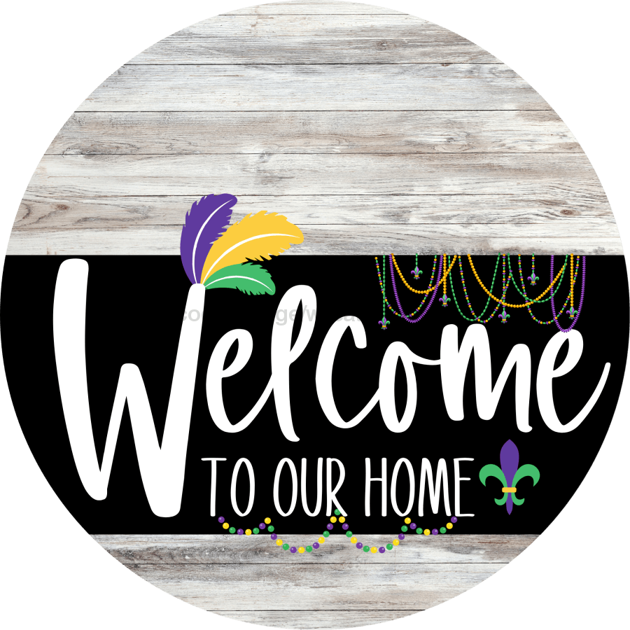 Welcome To Our Home Sign Mardi Gras Black Stripe White Wash Decoe-3695-Dh 18 Wood Round