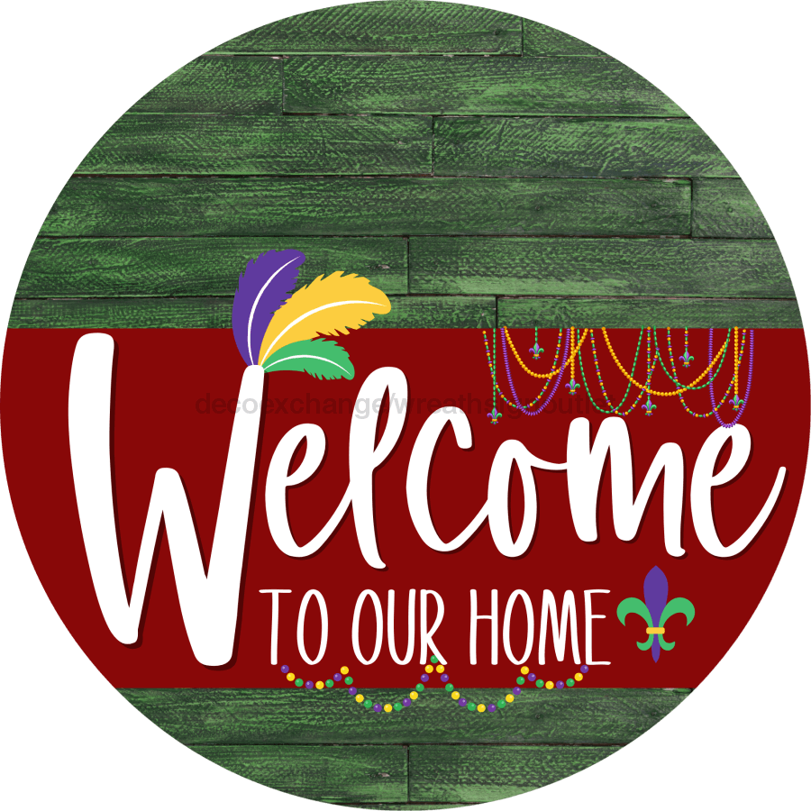 Welcome To Our Home Sign Mardi Gras Dark Red Stripe Green Stain Decoe-3624-Dh 18 Wood Round