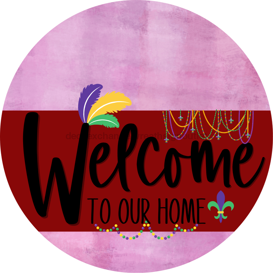 Welcome To Our Home Sign Mardi Gras Dark Red Stripe Pink Stain Decoe-3611-Dh 18 Wood Round