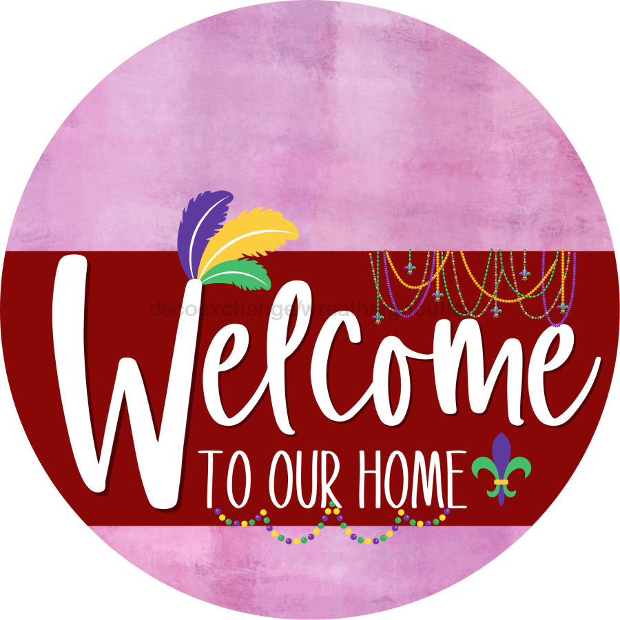 Welcome To Our Home Sign Mardi Gras Dark Red Stripe Pink Stain Decoe-3621-Dh 18 Wood Round
