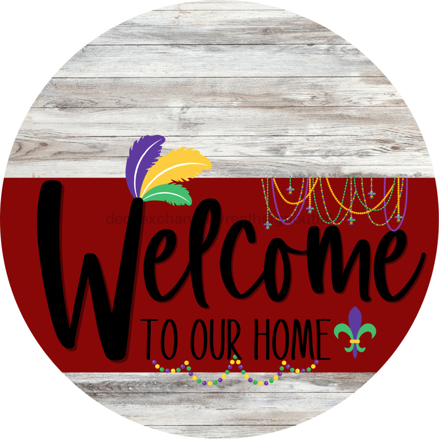 Welcome To Our Home Sign Mardi Gras Dark Red Stripe White Wash Decoe-3613-Dh 18 Wood Round