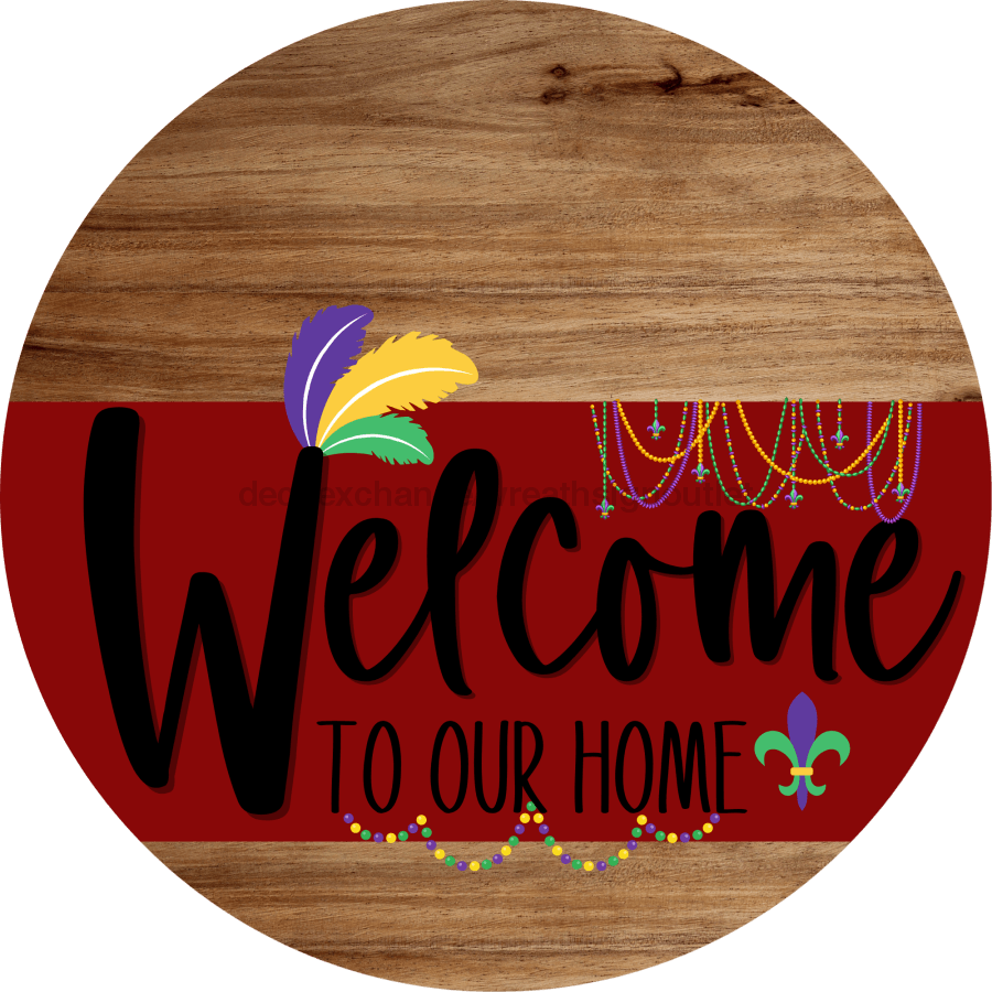 Welcome To Our Home Sign Mardi Gras Dark Red Stripe Wood Grain Decoe-3605-Dh 18 Round