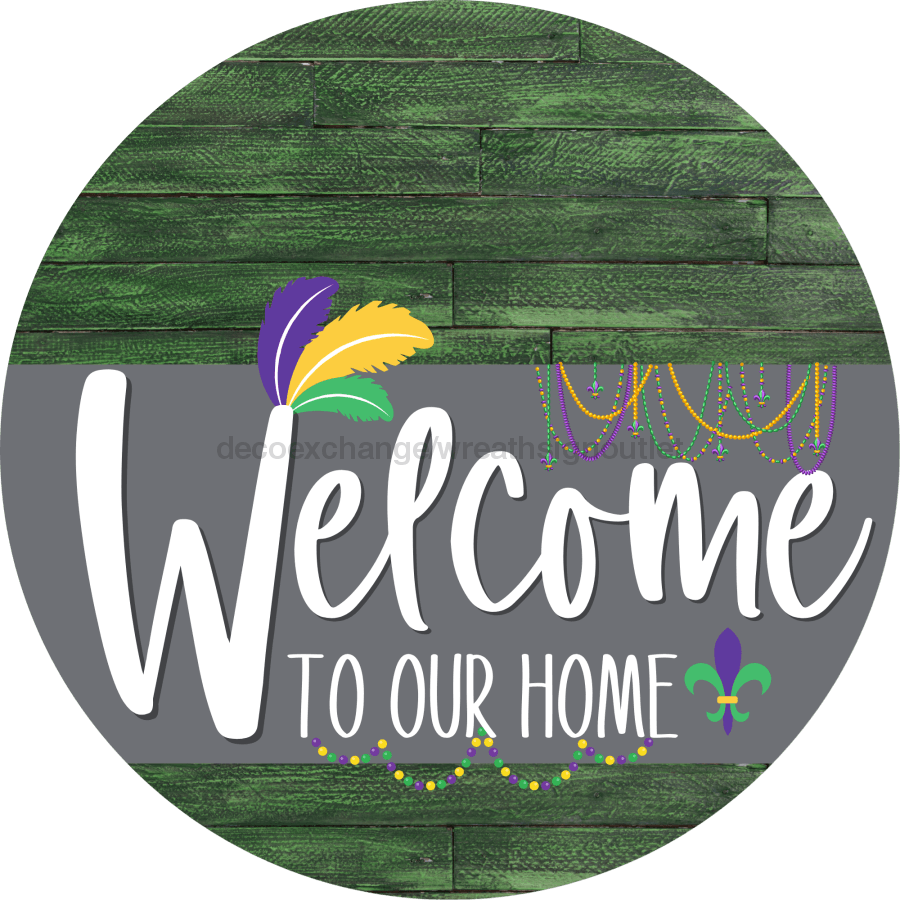 Welcome To Our Home Sign Mardi Gras Gray Stripe Green Stain Decoe-3584-Dh 18 Wood Round