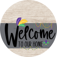 Thumbnail for Welcome To Our Home Sign Mardi Gras Gray Stripe White Wash Decoe-3572-Dh 18 Wood Round