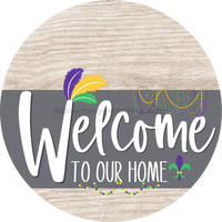 Thumbnail for Welcome To Our Home Sign Mardi Gras Gray Stripe White Wash Decoe-3582-Dh 18 Wood Round