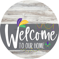 Thumbnail for Welcome To Our Home Sign Mardi Gras Gray Stripe White Wash Decoe-3583-Dh 18 Wood Round