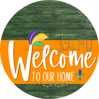 Thumbnail for Welcome To Our Home Sign Mardi Gras Orange Stripe Green Stain Decoe-3686-Dh 18 Wood Round