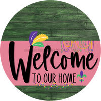 Thumbnail for Welcome To Our Home Sign Mardi Gras Pink Stripe Green Stain Decoe-3634-Dh 18 Wood Round