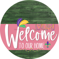 Thumbnail for Welcome To Our Home Sign Mardi Gras Pink Stripe Green Stain Decoe-3644-Dh 18 Wood Round