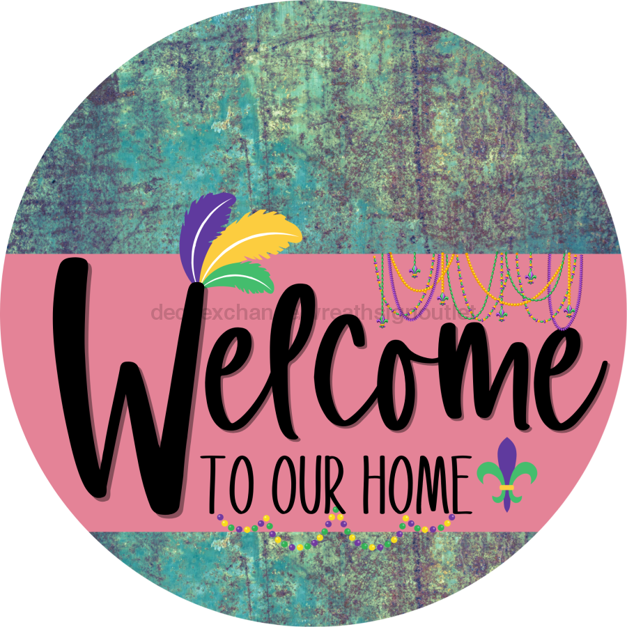 Welcome To Our Home Sign Mardi Gras Pink Stripe Petina Look Decoe-3630-Dh 18 Wood Round