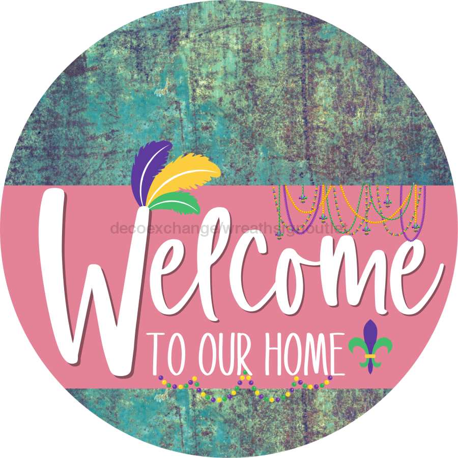 Welcome To Our Home Sign Mardi Gras Pink Stripe Petina Look Decoe-3640-Dh 18 Wood Round