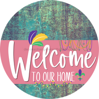 Thumbnail for Welcome To Our Home Sign Mardi Gras Pink Stripe Petina Look Decoe-3640-Dh 18 Wood Round