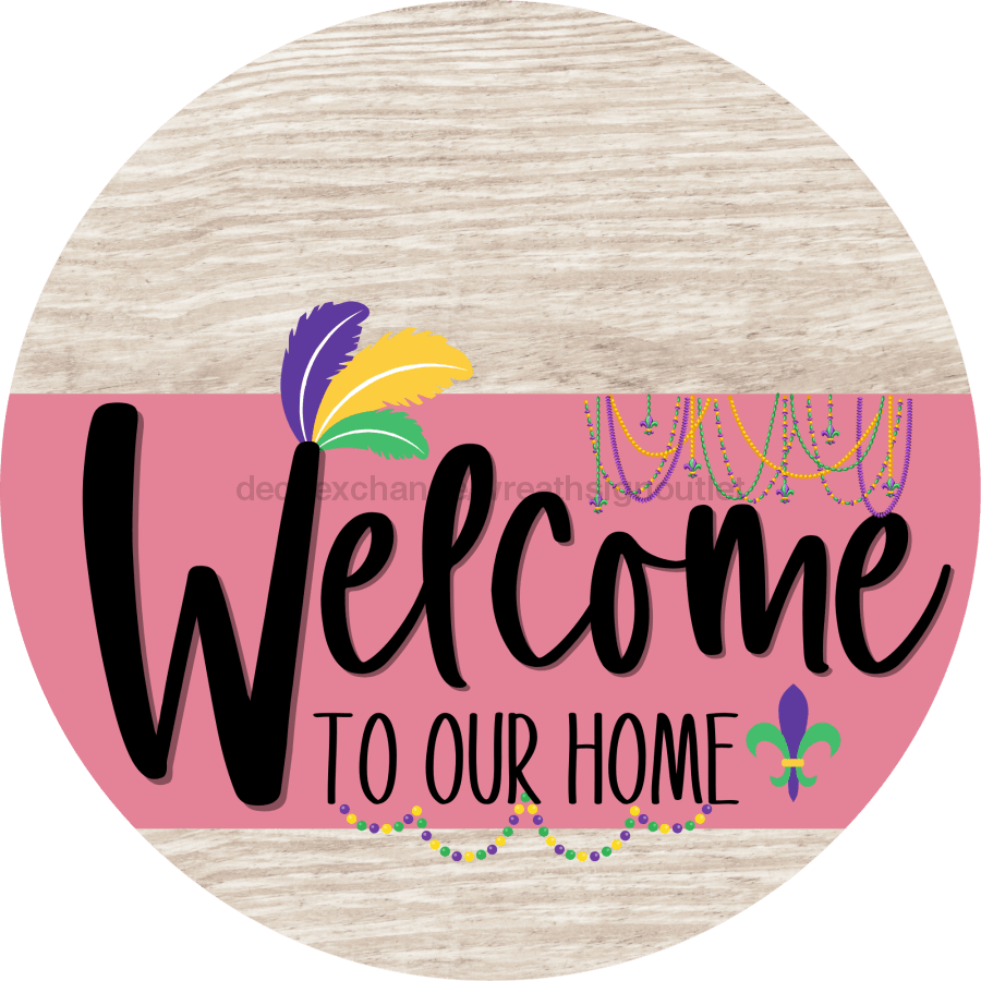 Welcome To Our Home Sign Mardi Gras Pink Stripe White Wash Decoe-3632-Dh 18 Wood Round