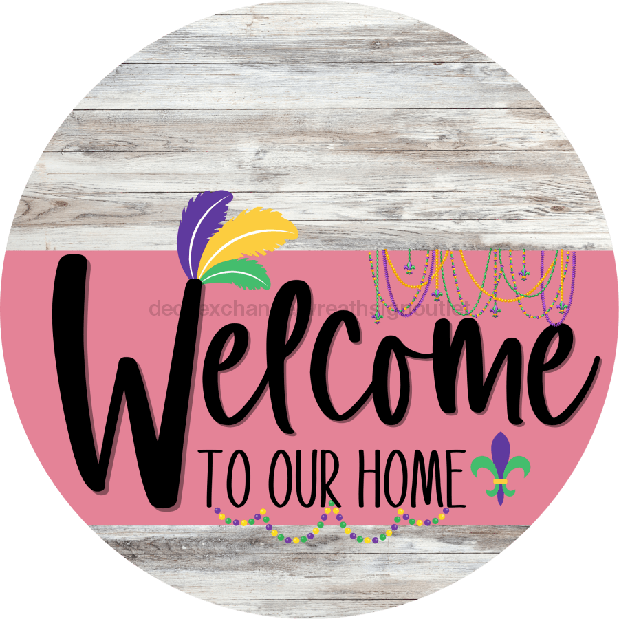 Welcome To Our Home Sign Mardi Gras Pink Stripe White Wash Decoe-3633-Dh 18 Wood Round