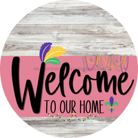 Thumbnail for Welcome To Our Home Sign Mardi Gras Pink Stripe White Wash Decoe-3633-Dh 18 Wood Round