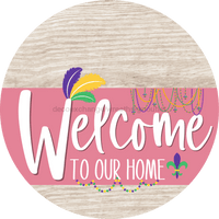 Thumbnail for Welcome To Our Home Sign Mardi Gras Pink Stripe White Wash Decoe-3642-Dh 18 Wood Round