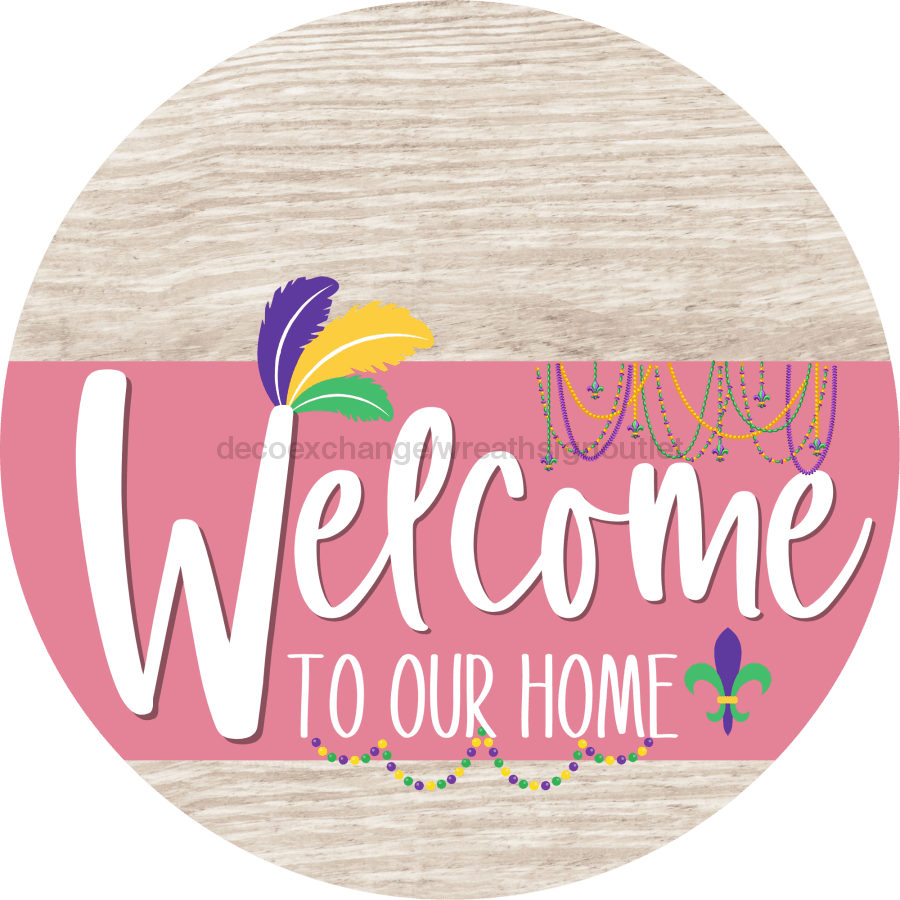 Welcome To Our Home Sign Mardi Gras Pink Stripe White Wash Decoe-3642-Dh 18 Wood Round