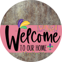 Thumbnail for Welcome To Our Home Sign Mardi Gras Pink Stripe Wood Grain Decoe-3629-Dh 18 Round