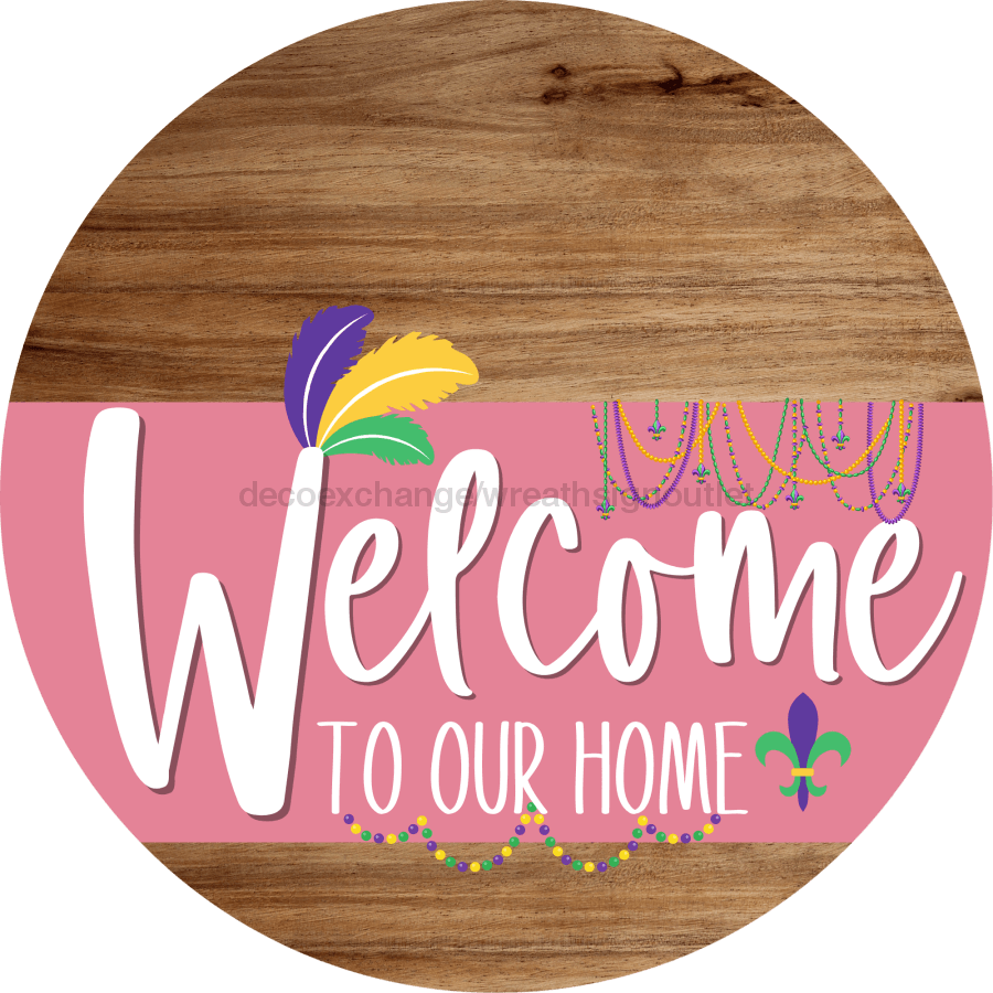 Welcome To Our Home Sign Mardi Gras Pink Stripe Wood Grain Decoe-3635-Dh 18 Round