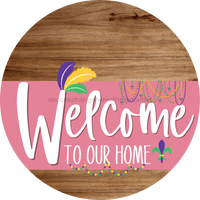 Thumbnail for Welcome To Our Home Sign Mardi Gras Pink Stripe Wood Grain Decoe-3635-Dh 18 Round