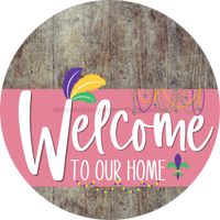 Thumbnail for Welcome To Our Home Sign Mardi Gras Pink Stripe Wood Grain Decoe-3639-Dh 18 Round